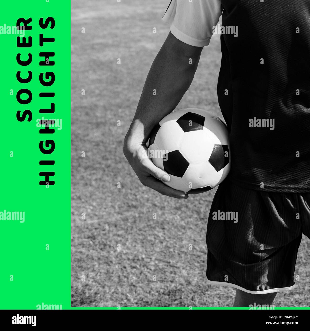 Composition of soccer highlights text over black and white mid section of footballer with ball