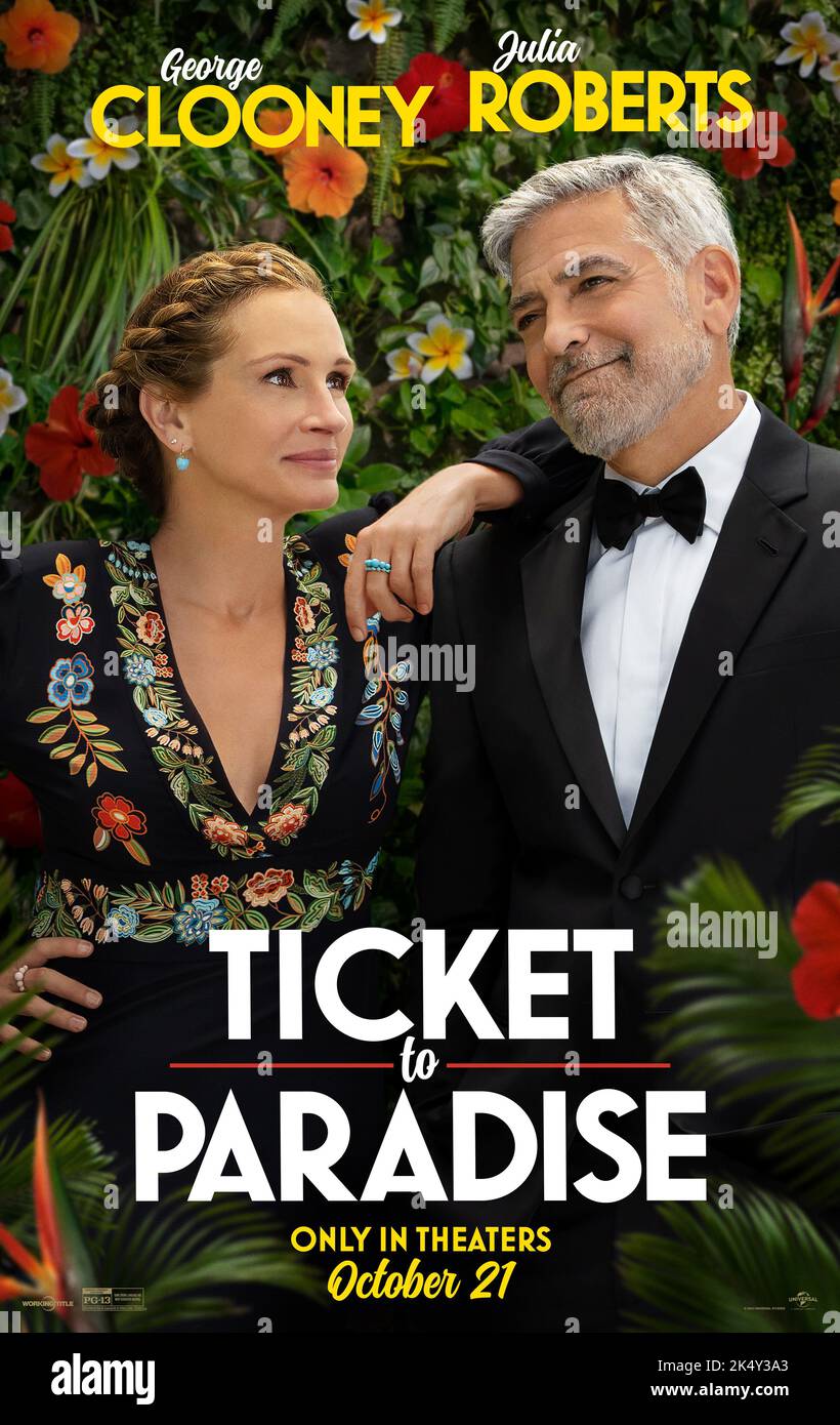 RELEASE DATE: October 21, 2022. TITLE: Ticket to Paradise. STUDIO: Universal Pictures. DIRECTOR: Ol Parker. PLOT: A divorced couple that teams up and travels to Bali to stop their daughter from making the same mistake they think they made 25 years ago. STARRING: JULIA ROBERTS and GEORGE CLOONEY poster art. (Credit Image: © Universal Pictures/Entertainment Pictures) Stock Photo