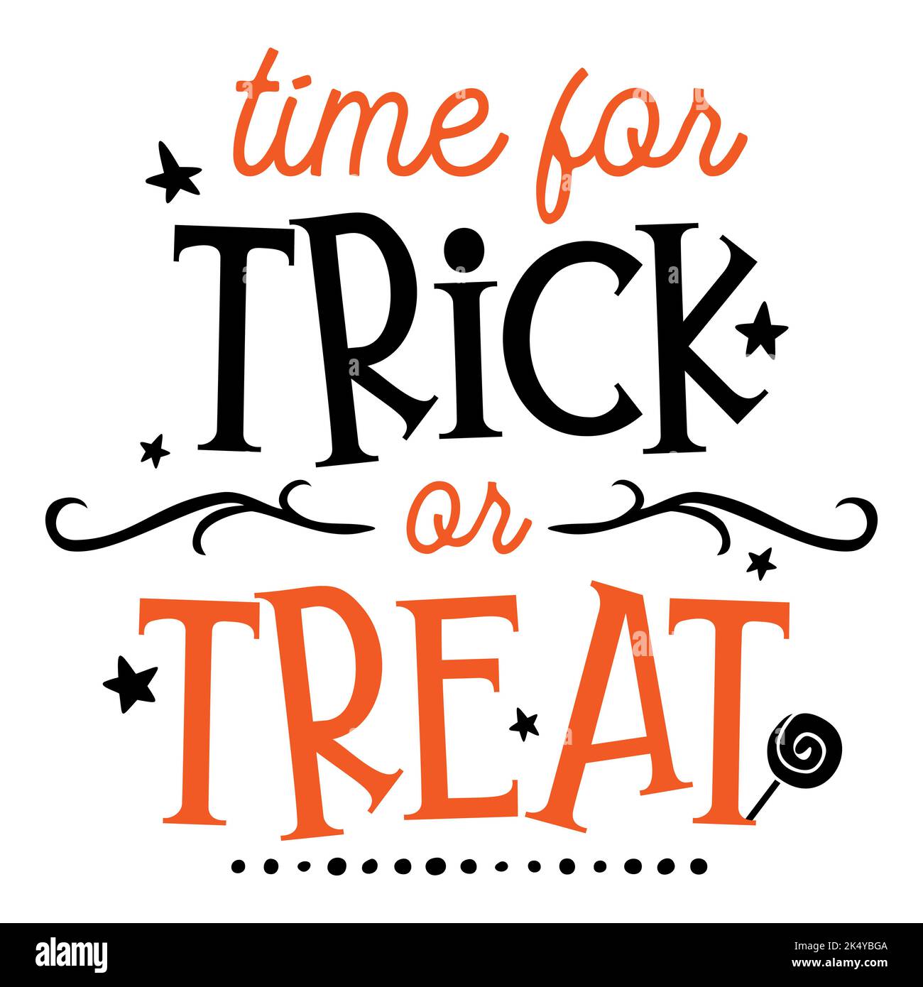 Time for trick or treat halloween quote. Vector illustration Stock