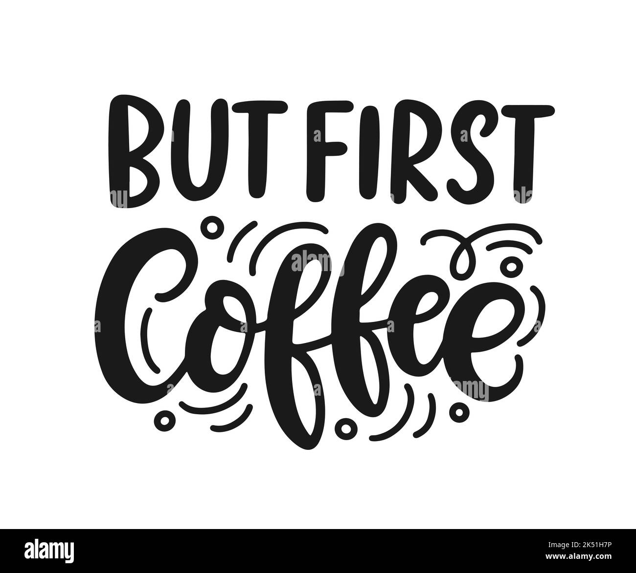 but-first-coffee-cut-out-stock-images-pictures-alamy