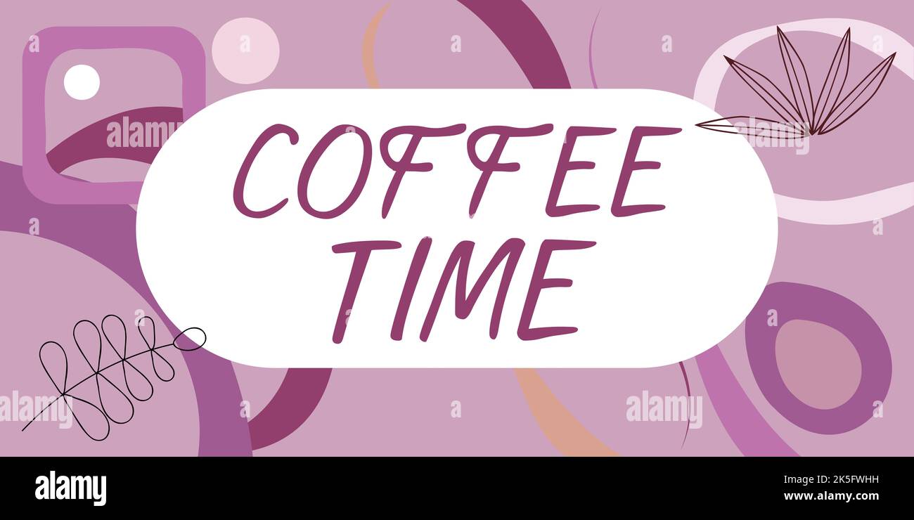 Inspiration showing sign Coffee Time. Business idea a chosen period