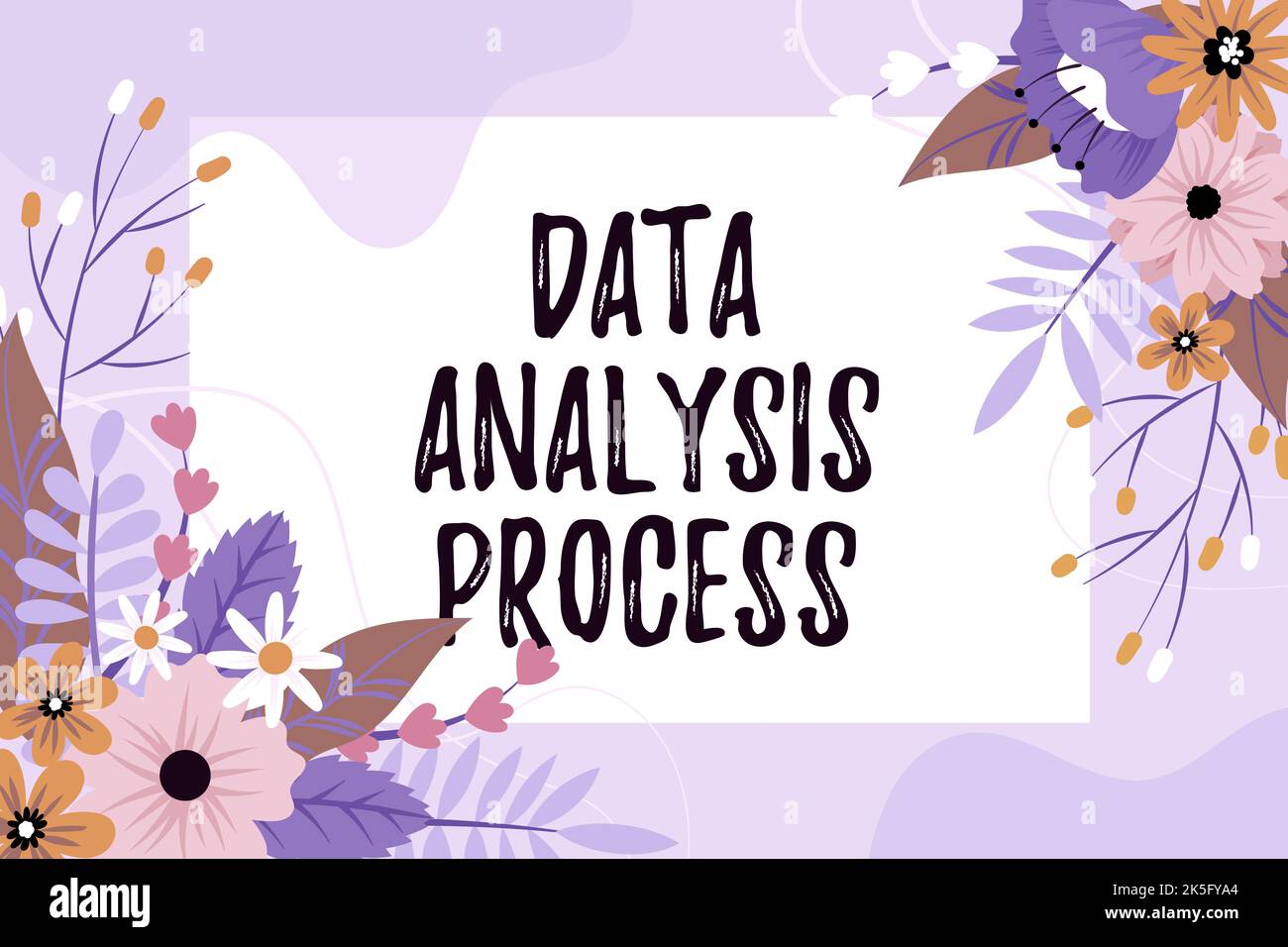 Writing displaying text Data Analysis Process. Concept meaning build a ...