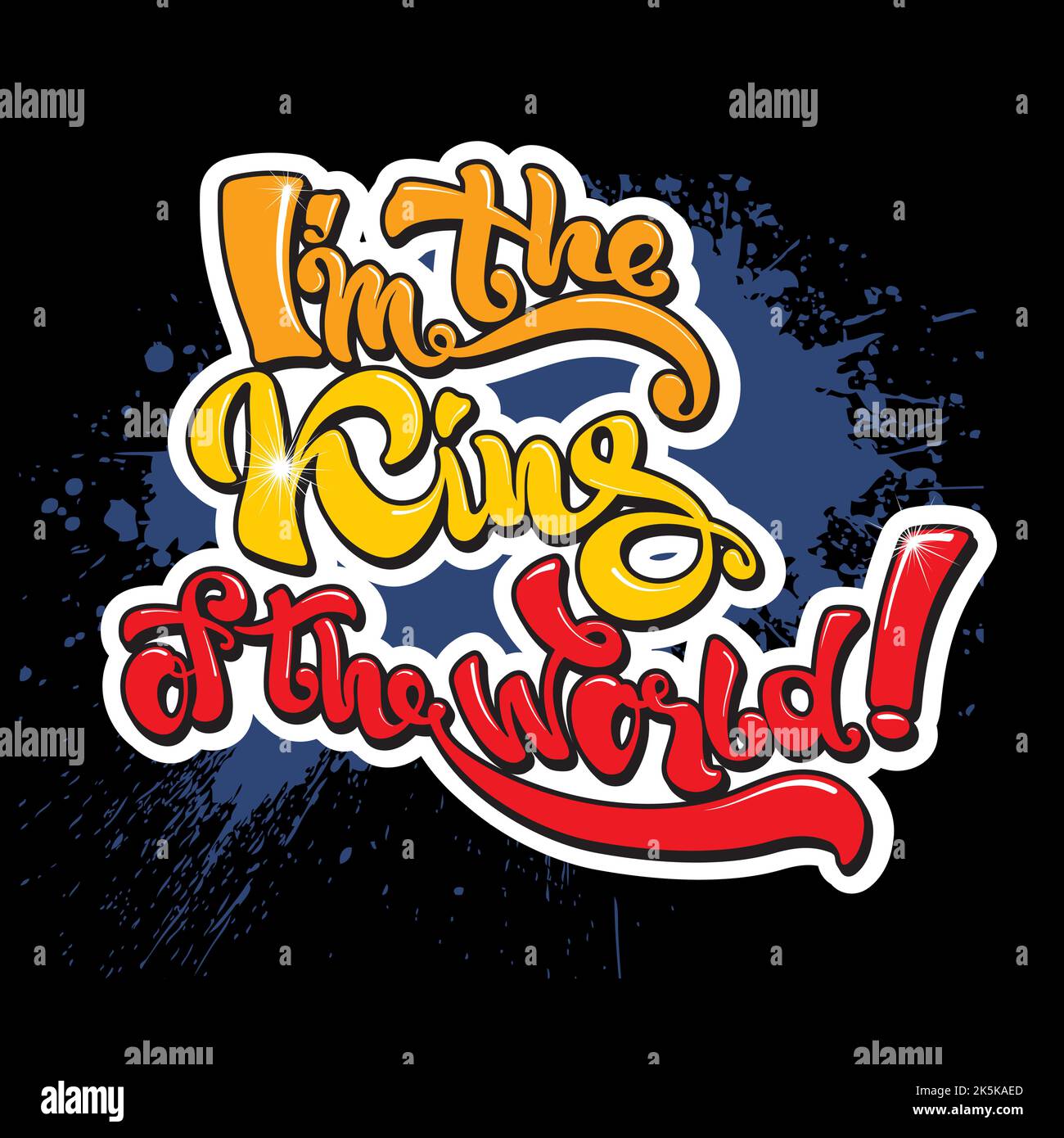 Im the king of the world Stock Vector Images Alamy