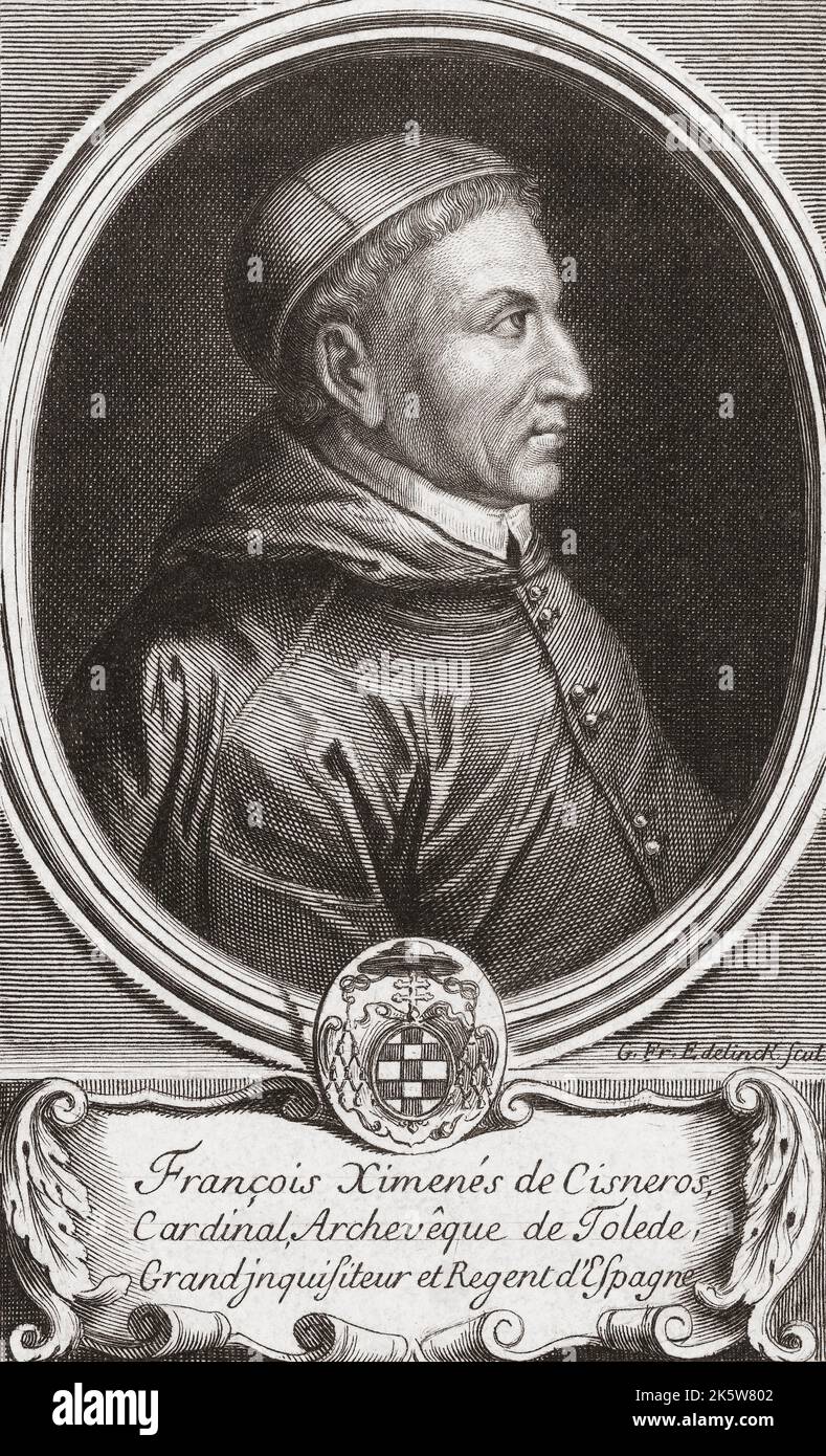 Francisco Jiménez de Cisneros, 1436 1517, aka Ximenes de Cisneros