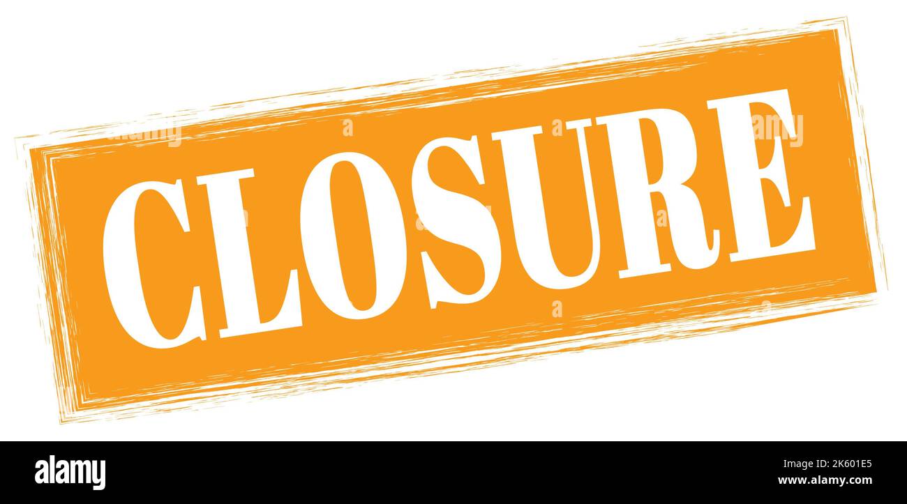 CLOSURE text written on orange rectangle stamp sign Stock Photo - Alamy