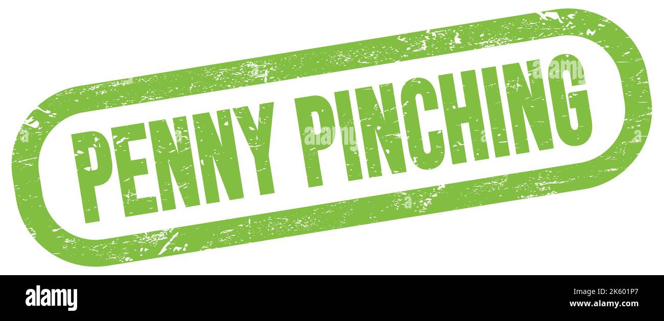 PENNY PINCHING, text on green rectangle stamp sign Stock Photo - Alamy