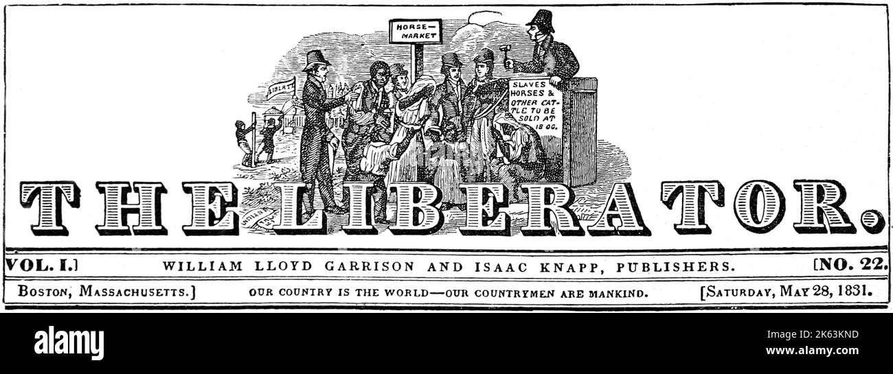 ABOLITION IN THE U.S. The masthead of William Lloyd Garrison's abolitionist newspaper 'The Liberator'      Date: 1831 Stock Photo