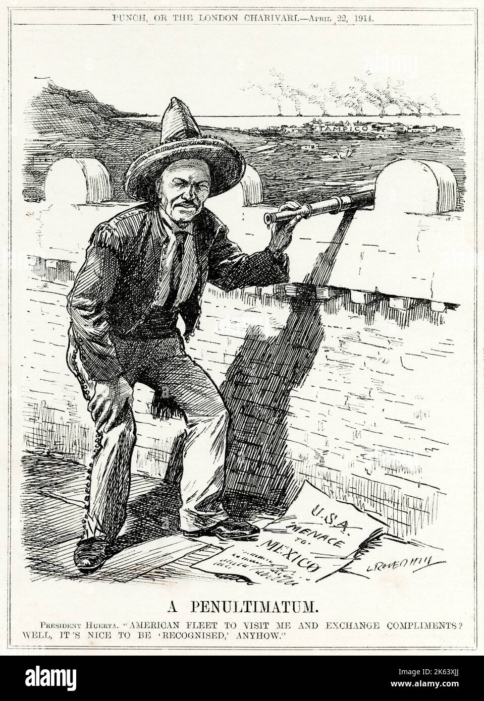 &quot;A Penultimatum&quot; - A Punch magazine satirical cartoon of the American intervention with the Mexican Revolution in 1914. Despite conspiring with Huerta to overthrow Madera and establish a new government, the U.S. then refused to recognise the Huerta regime. General Huerta in stereotypical Mexican clothes holds a spyglass resting on a wall, with the port of Tampico in the distance, and U.S. naval ships farther out at sea. A paper with the words &quot;USA Menace to Mexico&quot; lies at Huerta's feet. This refers to the Tampico Affair were several U.S. sailors were forcibly detained and Stock Photo