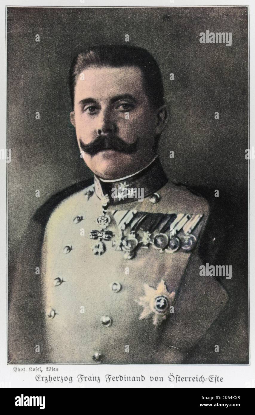 ARCHDUKE FRANZ FERDINAND Heir to the Austrian empire, son of Archduke