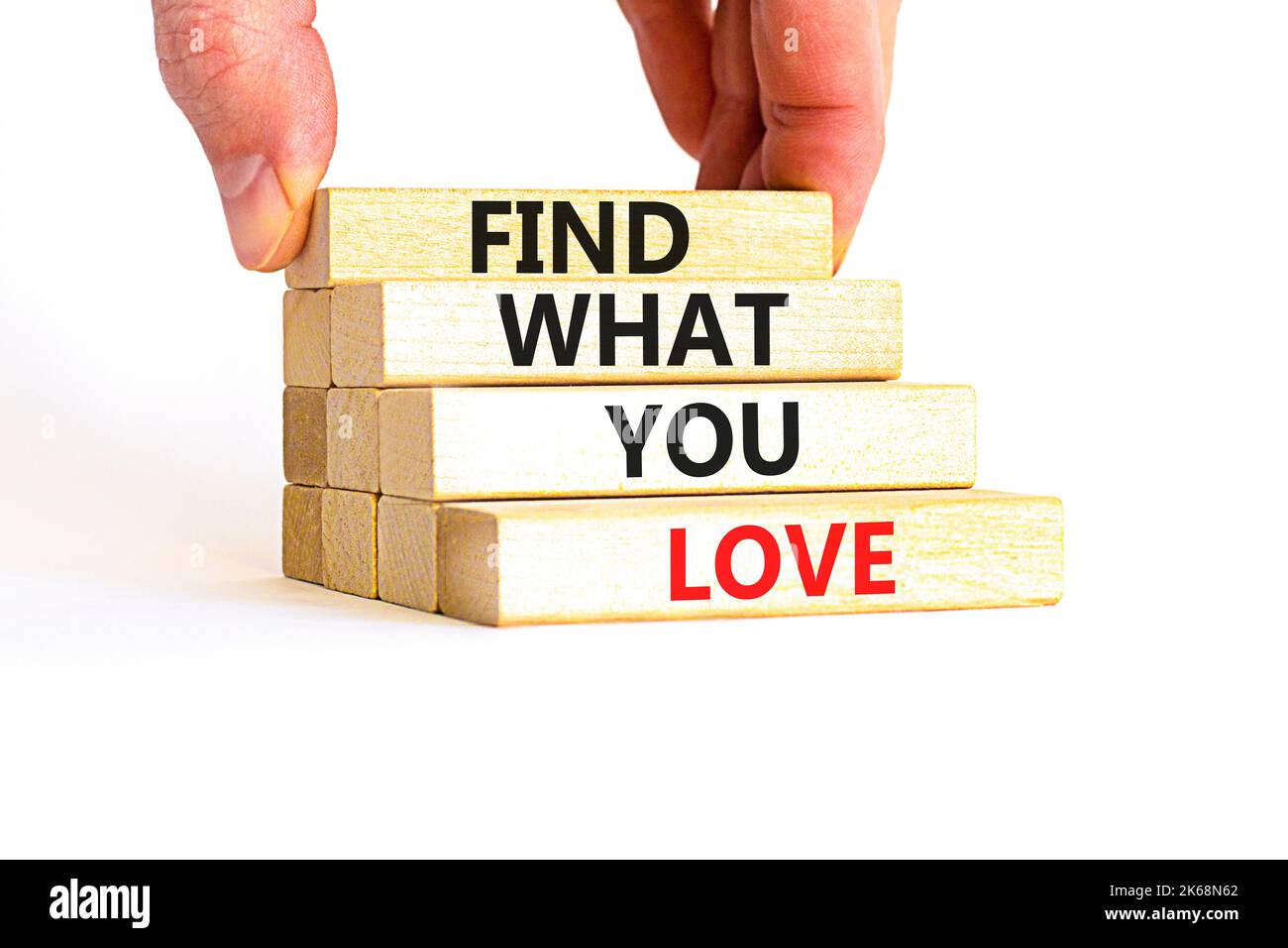 Find what you love symbol concept words find what you love on wooden