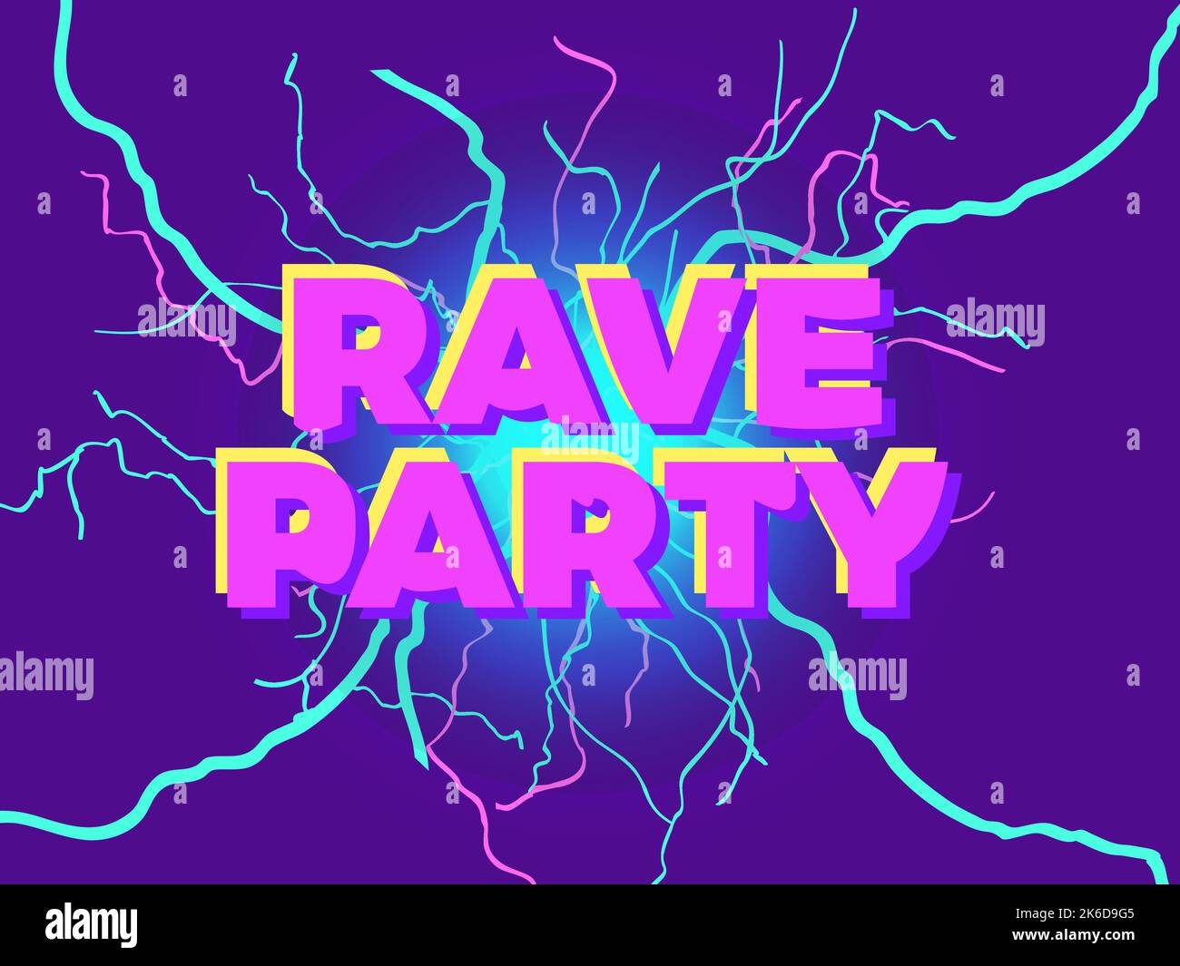 Rave psychedelic, acid trip. Rave party energy, text with energy lightning. A burst of energy