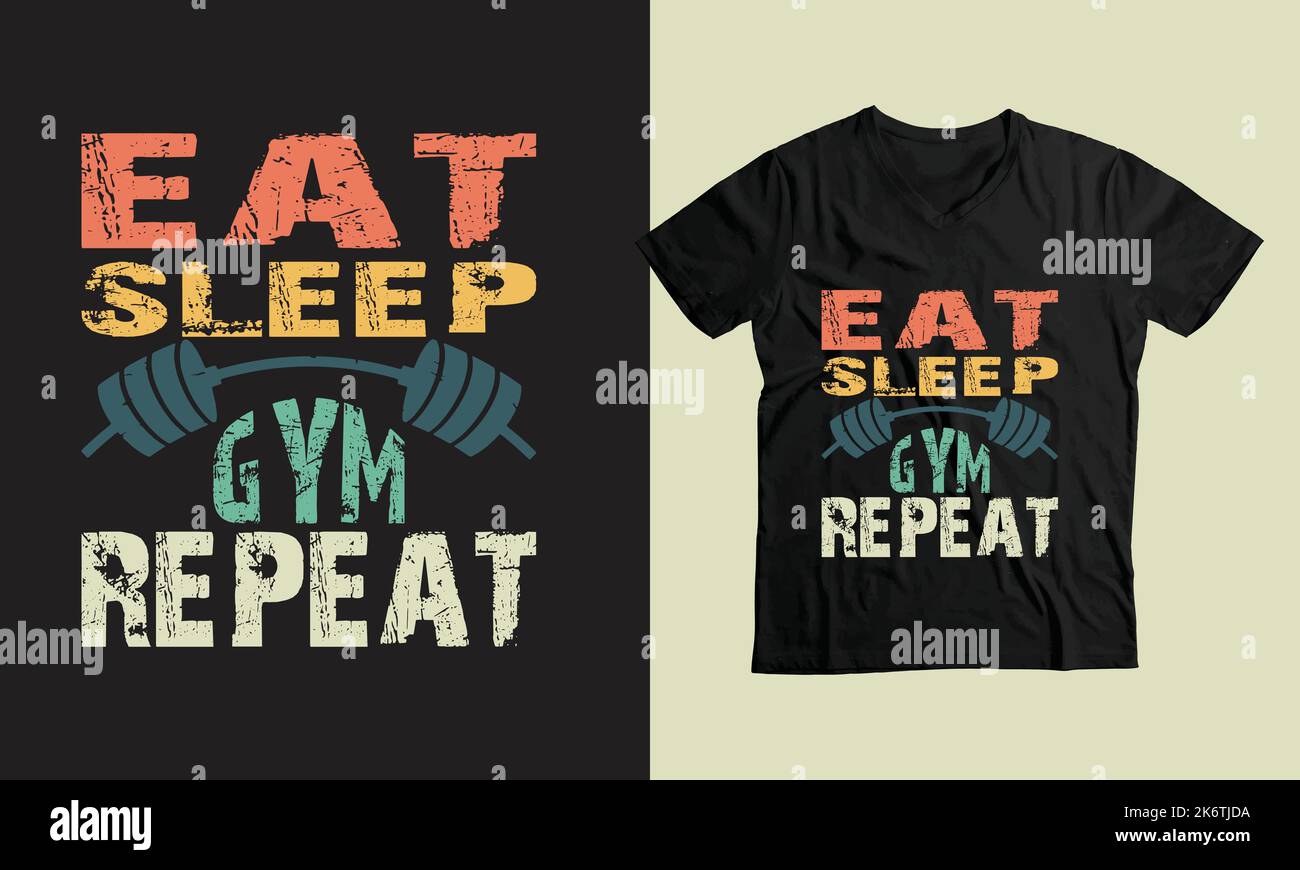 eat sleep gym repeat custom t-shirt vector design Stock Vector