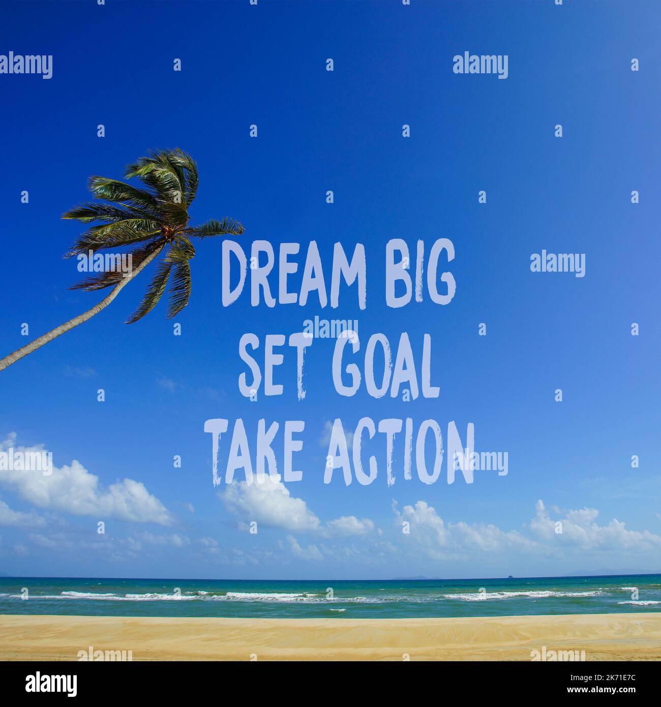 Inspirational motivation quote DREAM BIG, SET GOAL, TAKE ACTION on