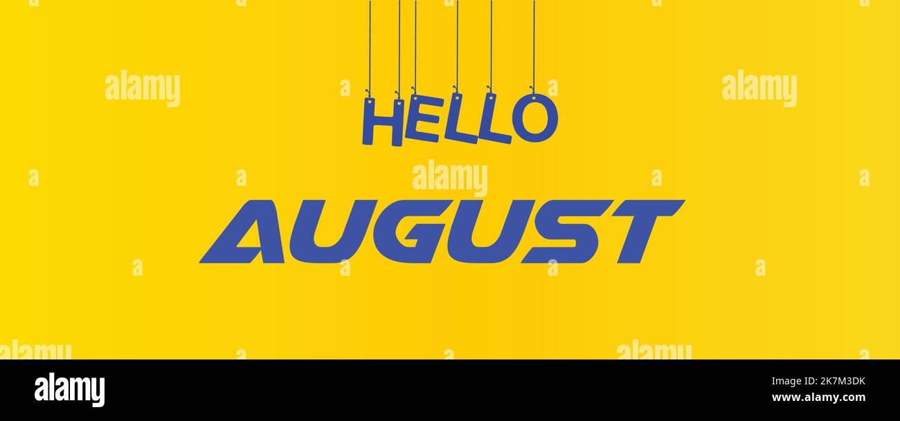 Hello august illustration typography with attractive background. Stock Vector