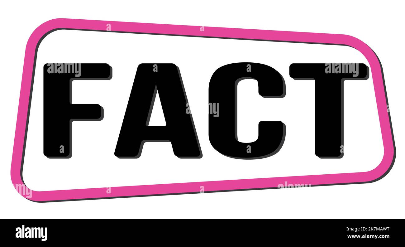 FACT text written on pink-black trapeze stamp sign Stock Photo - Alamy