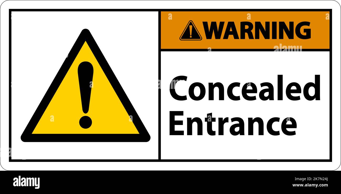 Warning Label Concealed Entrance Sign On White Background Stock Vector