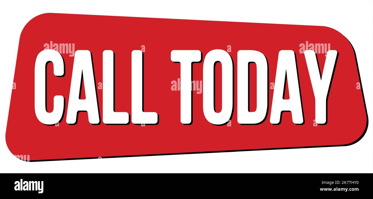 CALL TODAY text written on red trapeze stamp sign Stock Photo Alamy