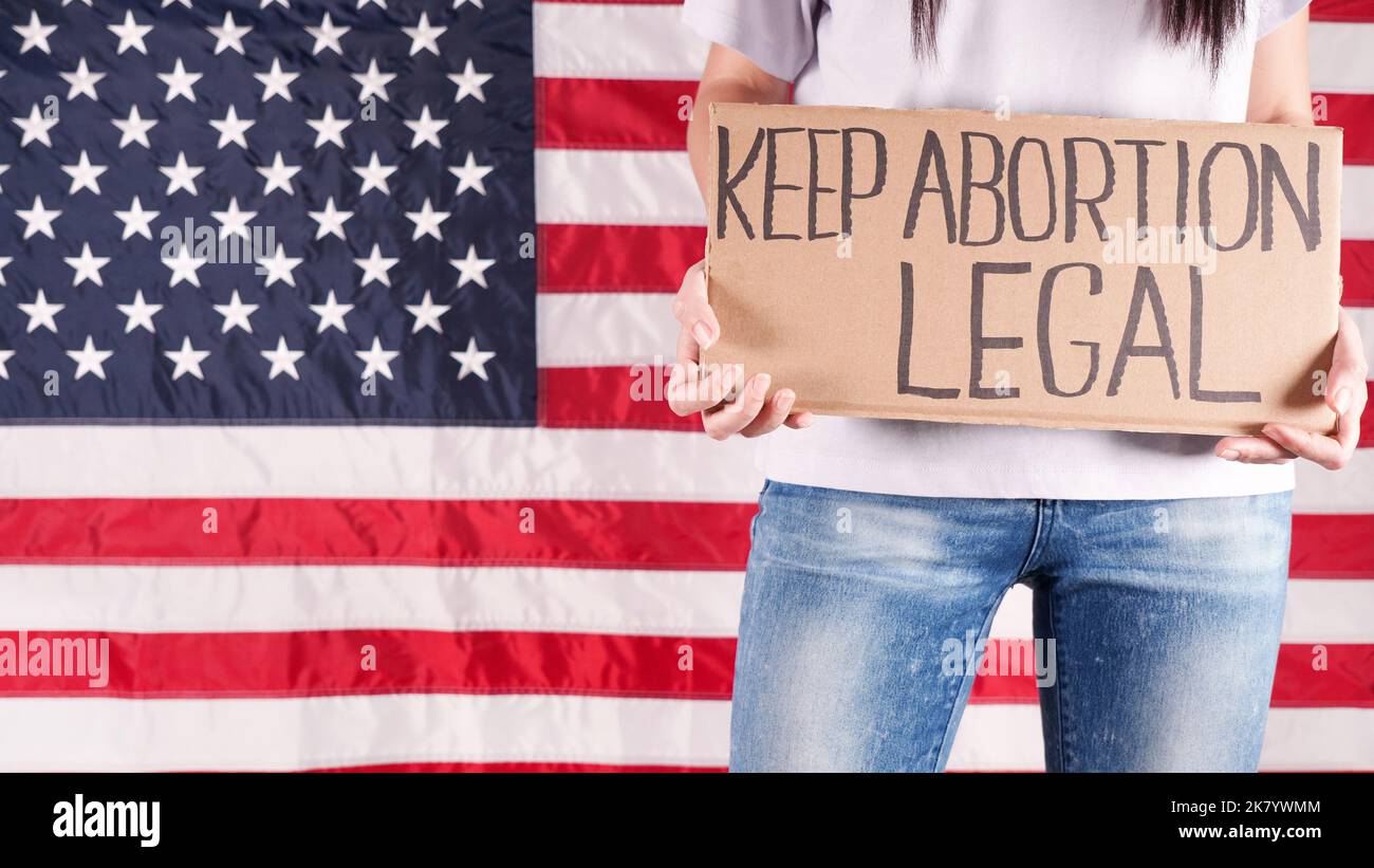 Anti-abortion movement. Sign Keep Abortion Legal. The abortion ban law. Stop Illegal healthcare. Save baby life. Abortion ruling. Moral and ethical co Stock Photo