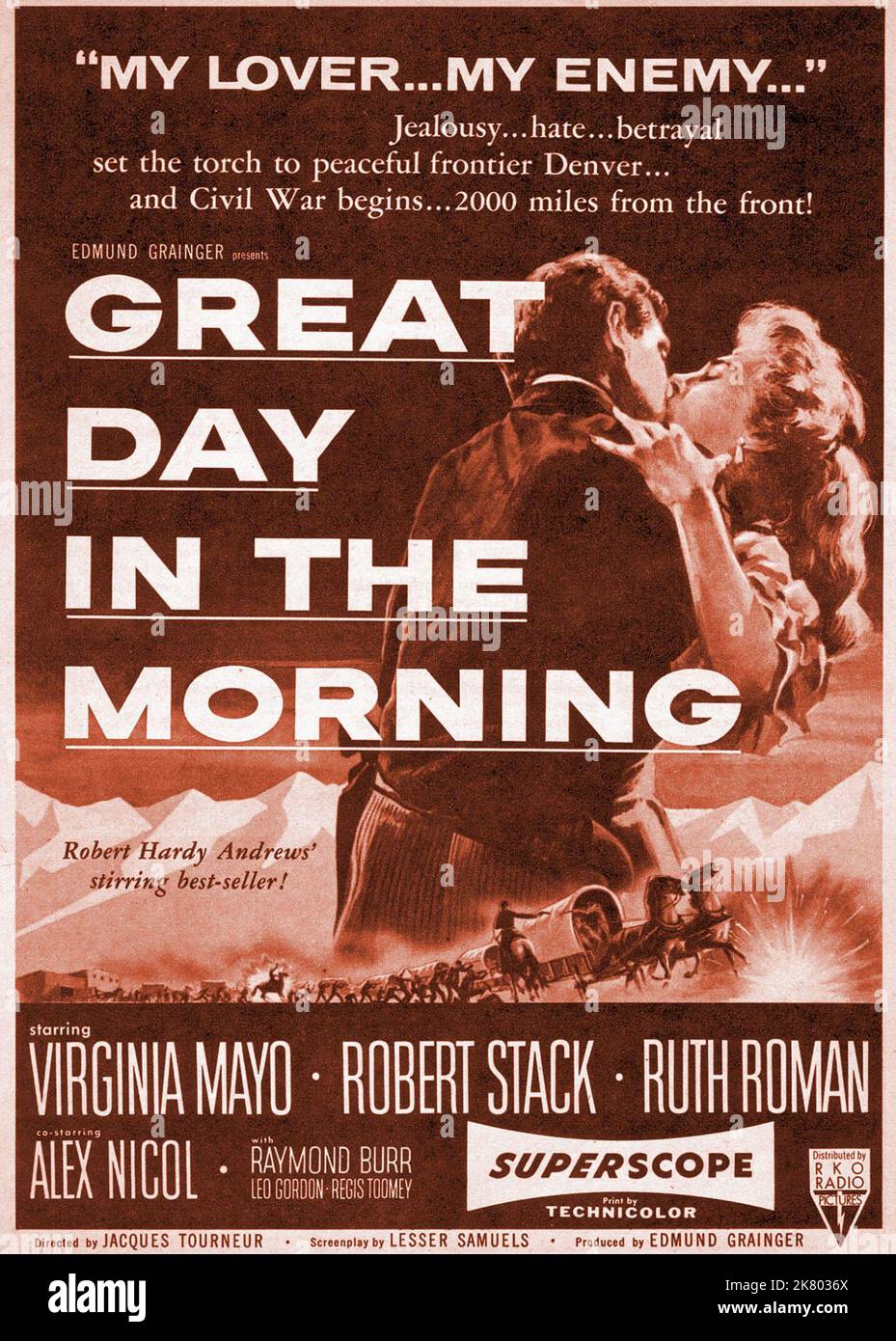 Film Poster Film: Great Day In The Morning (1956)   Director: Jacques Tourneur 16 May 1956   **WARNING** This Photograph is for editorial use only and is the copyright of RKO and/or the Photographer assigned by the Film or Production Company and can only be reproduced by publications in conjunction with the promotion of the above Film. A Mandatory Credit To RKO is required. The Photographer should also be credited when known. No commercial use can be granted without written authority from the Film Company. Stock Photo