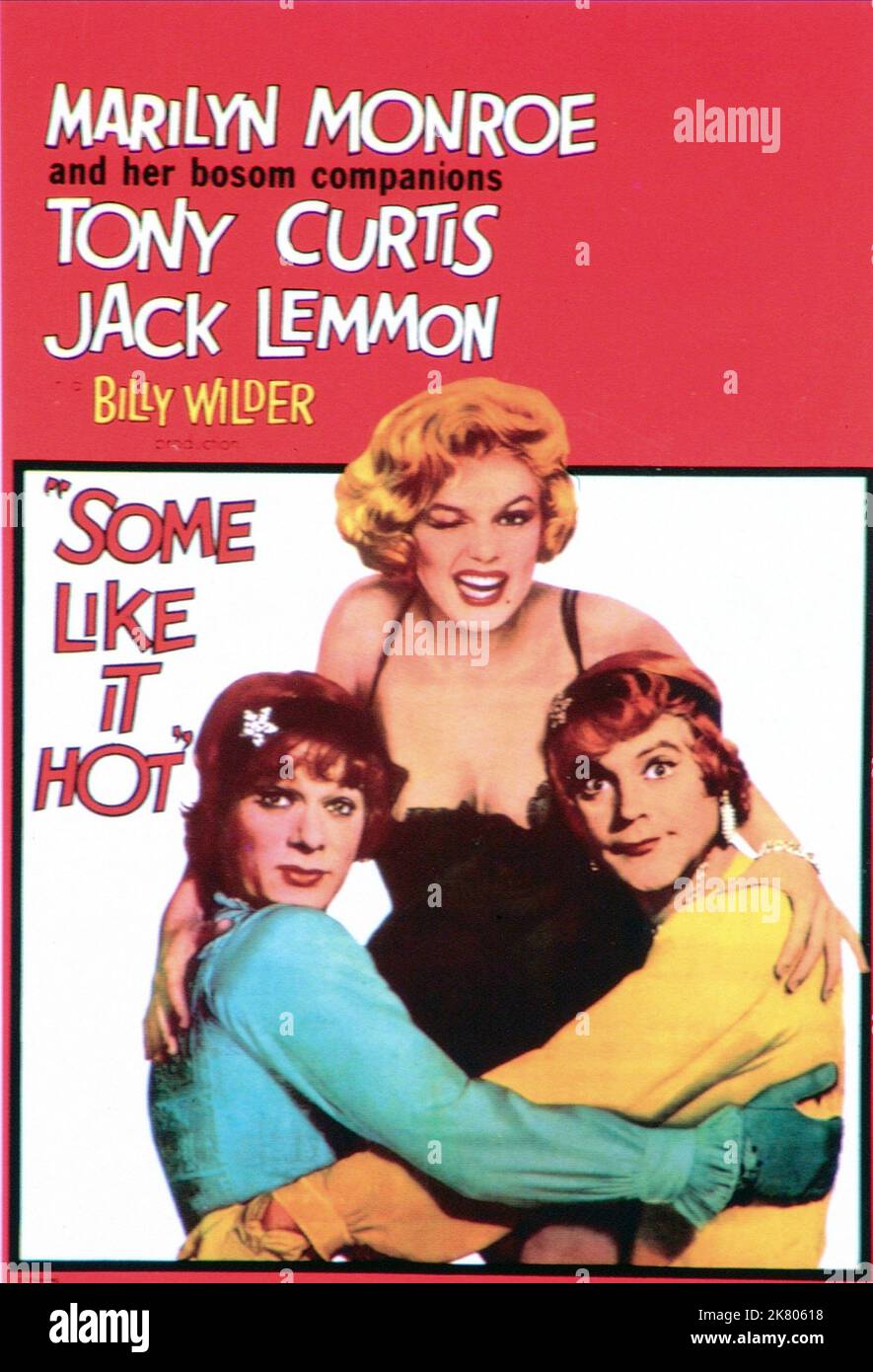 Marilyn Monroe, Tony Curtis & Jack Lemmon Poster Film: Some Like It Hot (USA 1959) Characters: Joe, Sugar Kane Kowalczyk, Jerry  Director: Billy Wilder 19 March 1959   **WARNING** This Photograph is for editorial use only and is the copyright of UNITED ARTISTS and/or the Photographer assigned by the Film or Production Company and can only be reproduced by publications in conjunction with the promotion of the above Film. A Mandatory Credit To UNITED ARTISTS is required. The Photographer should also be credited when known. No commercial use can be granted without written authority from the Film Stock Photo