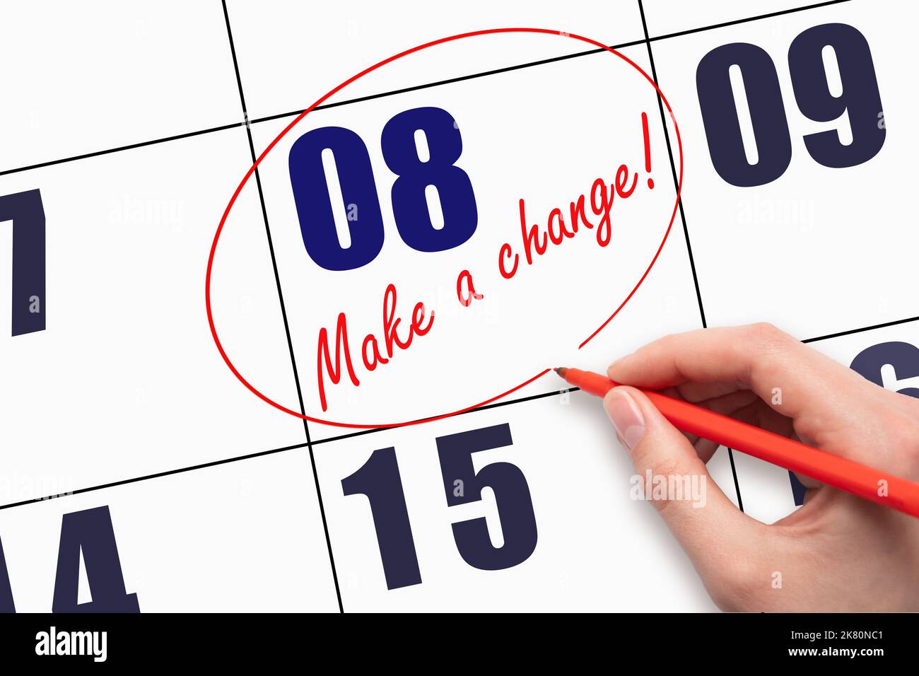 8th Day Of The Month Hand Writing Text MAKE A CHANGE And Circling The