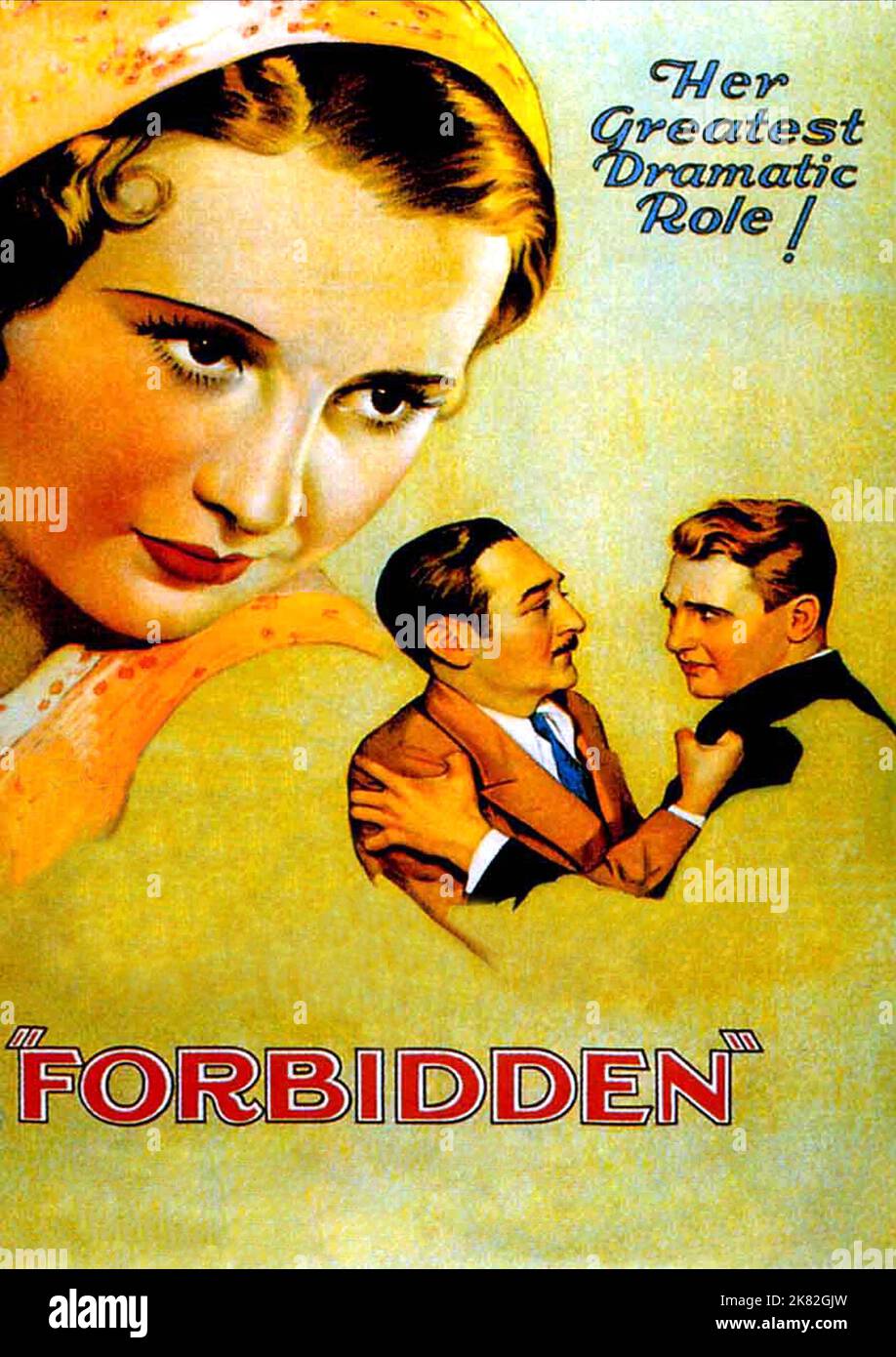 Barbara Stanwyck, Adolphe Menjou & Ralph Bellamy Poster  Film Forbidden (USA 1932)   Director: Frank Capra 09 January 1932   **WARNING** This Photograph is for editorial use only and is the copyright of COLUMBIA PICTURES and/or the Photographer assigned by the  Film or Production Company and can only be reproduced by publications in conjunction with the promotion of the above  Film. A Mandatory Credit To COLUMBIA PICTURES is required. The Photographer should also be credited when known. No commercial use can be granted without written authority from the  Film Company. Stock Photo