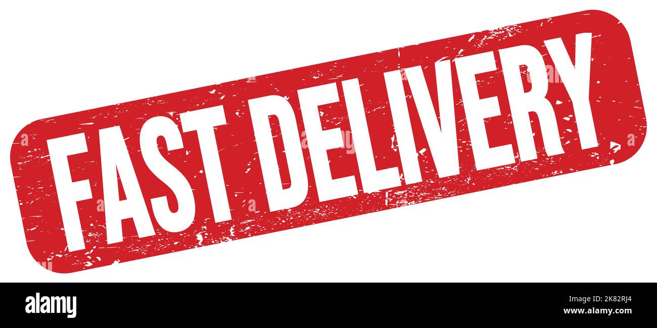 Fast Rplies FAST DELIVERY text written on red grungy stamp sign Stock Photo - Alamy