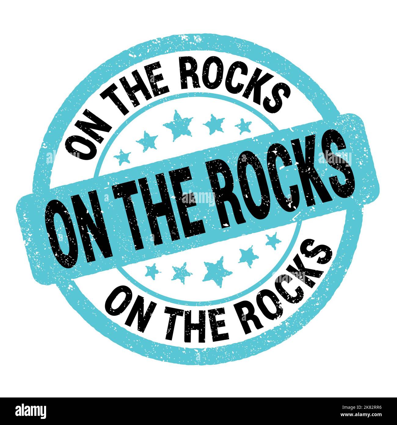 On The Rocks Sign ON THE ROCKS text written on blue-black grungy stamp sign Stock Photo ...