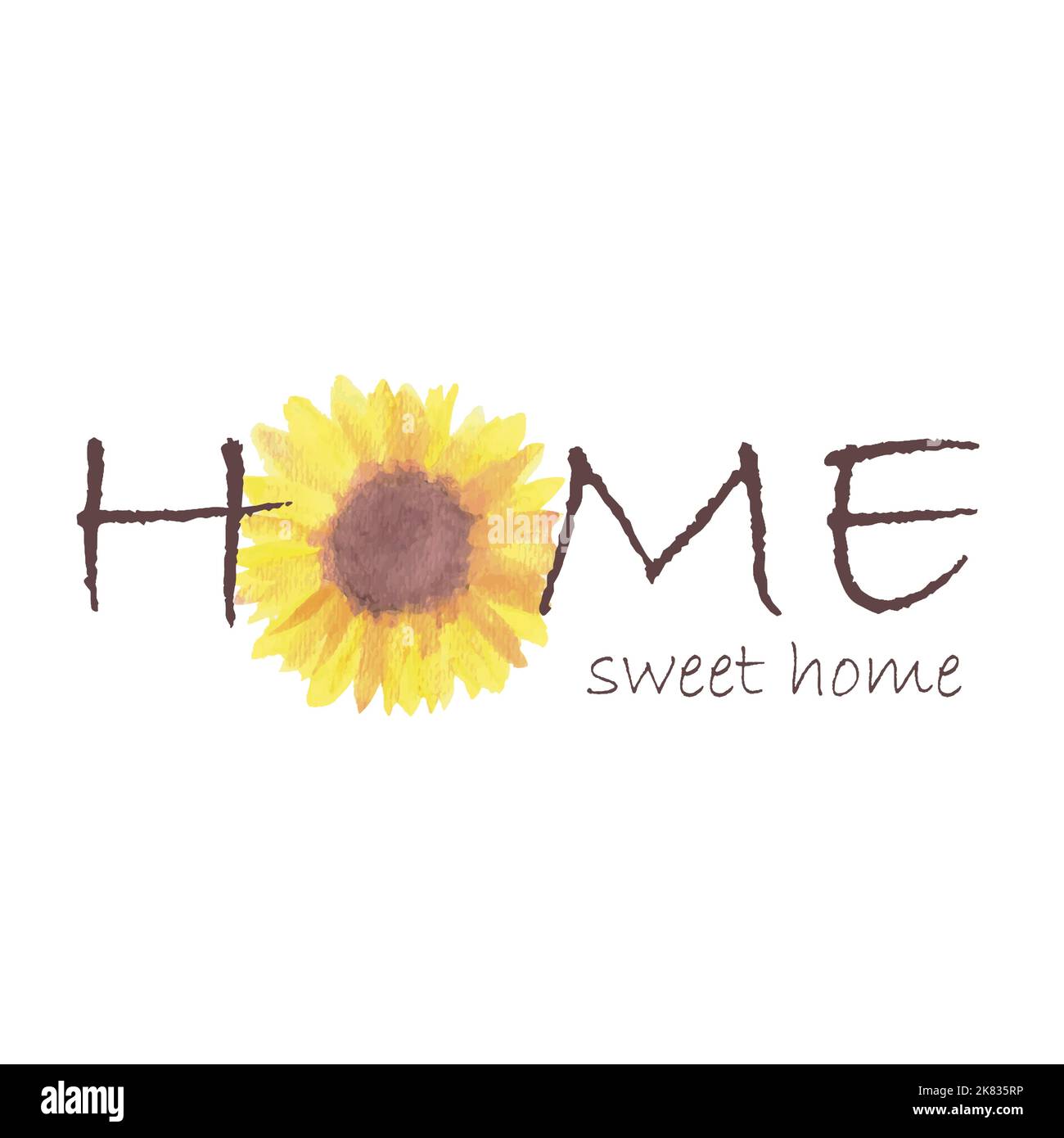 Sunflower quotes Home sweet home Stock Vector