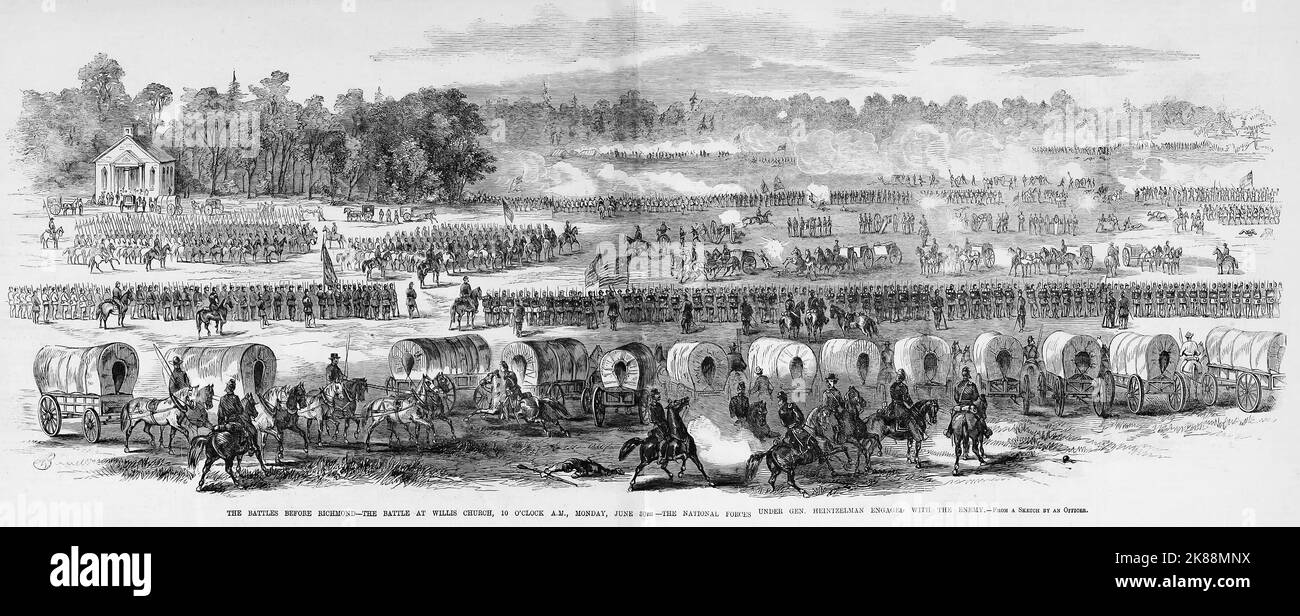 The Battles Before Richmond The Battle at Willis Church, 10 o'clock A. M., Monday, June 30th