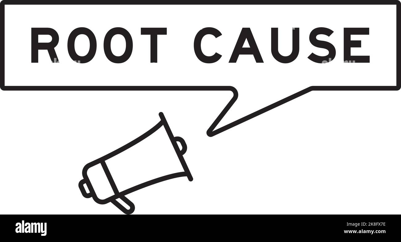 Megaphone icon with speech bubble in word root cause on white ...
