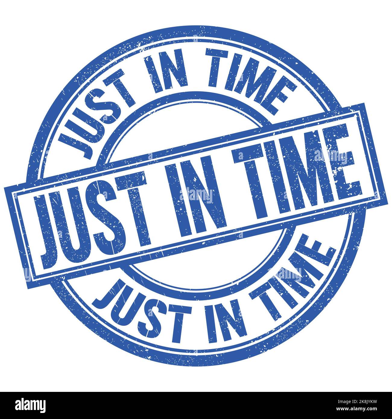 JUST IN TIME text written word on blue round stamp sign Stock Photo - Alamy