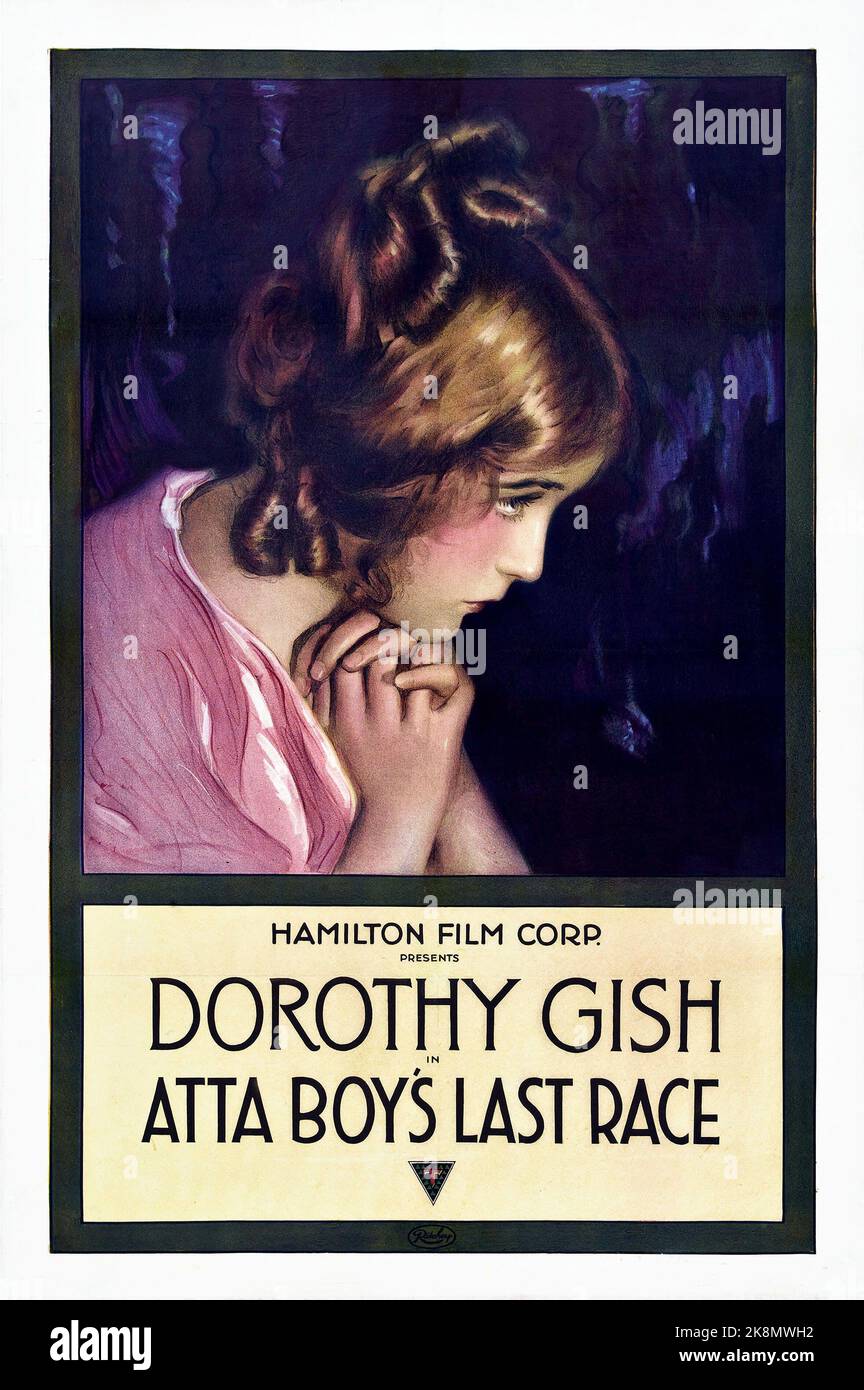 Atta Boy's Last Race USA, 1916 Director Siegmann Poster Dorothy Gish Stock Photo Alamy
