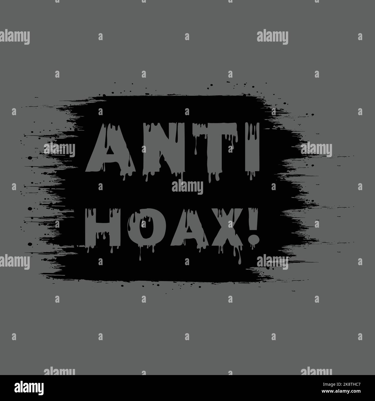 Anti hoax. Typography text effect with paint texture background. EPS 10 ...