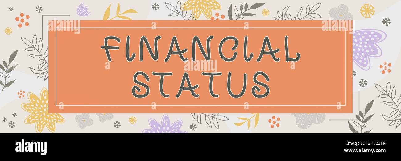 Sign displaying Financial Status. Business idea system for dealing in