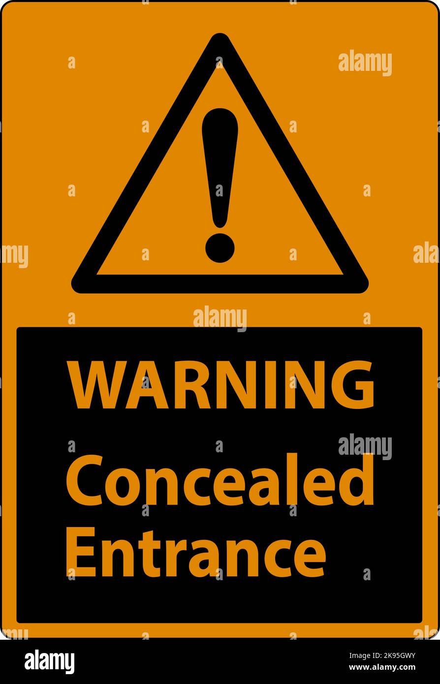Warning Label Concealed Entrance Sign On White Background Stock Vector