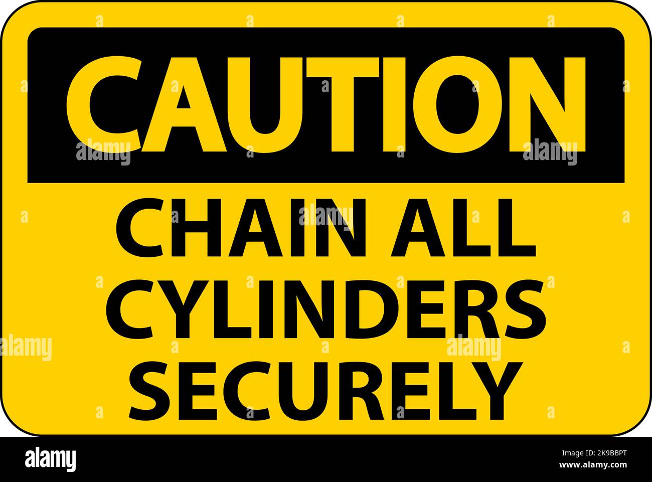 Caution Sign Chain All Cylinders Securely Stock Vector Image & Art - Alamy