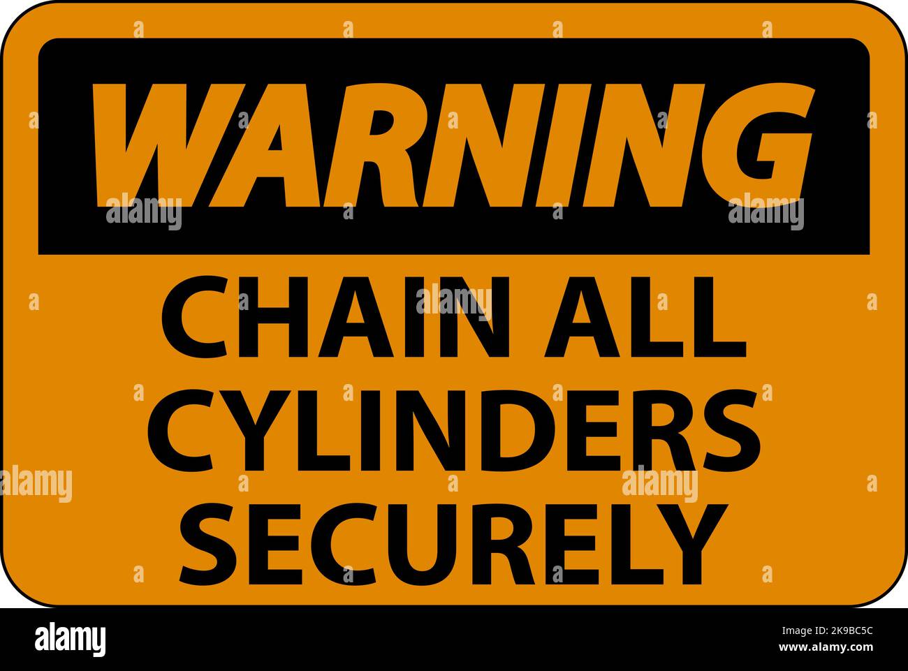 Warning Sign Chain All Cylinders Securely Stock Vector Image & Art - Alamy