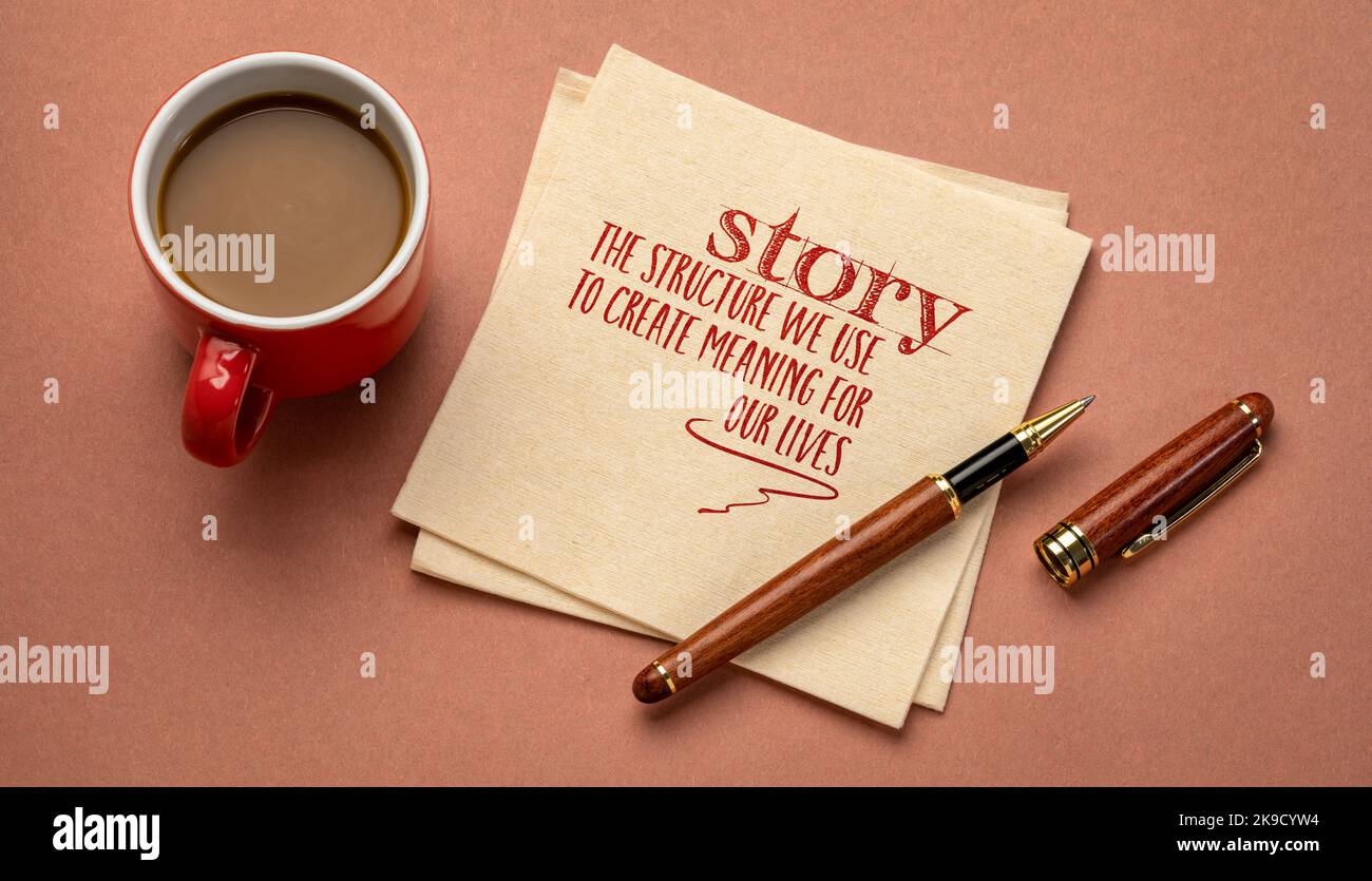 story the structure we use to create meaning for ourselves