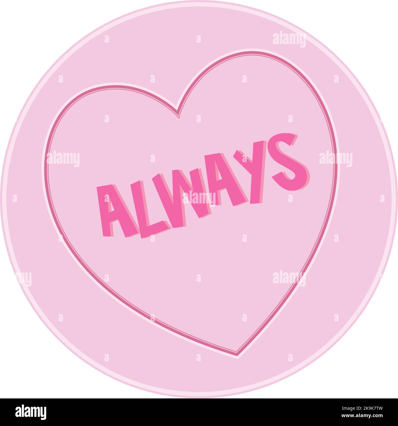 Love heart Sweet Candy - Always Message vector Illustration Stock Vector