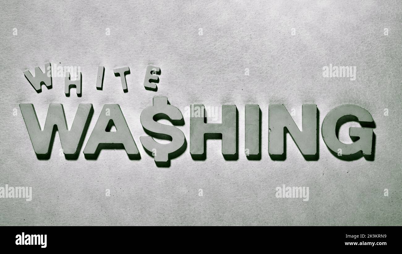 White Washing - Sentence by moulded letters. Laundering of money concept Stock Photo