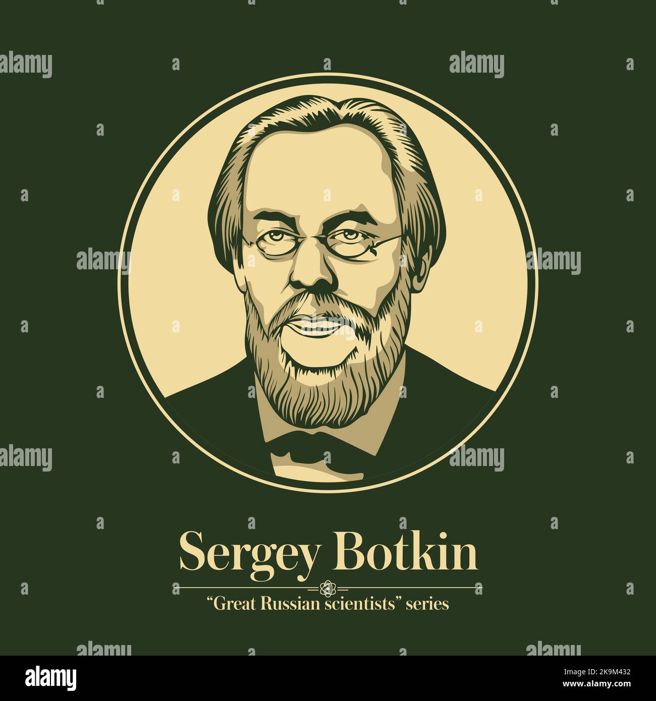 The Great Russian Scientists Series. Sergey Botkin was a famous Russian 