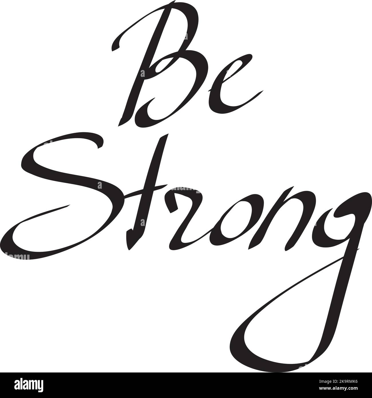 be-strong-words-on-white-background-hand-drawn-lettering-vector