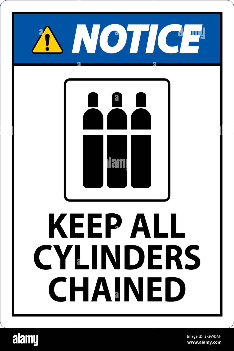 Notice Sign Keep All Cylinders Chained Stock Vector Image & Art - Alamy