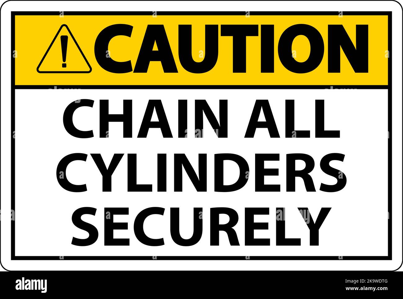 Caution Sign Chain All Cylinders Securely Stock Vector Image & Art - Alamy