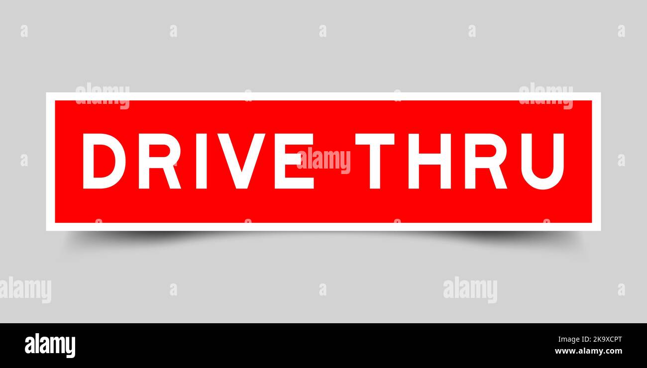 Sticker label with word drive thru in red color on gray background Stock Vector Image & Art Alamy