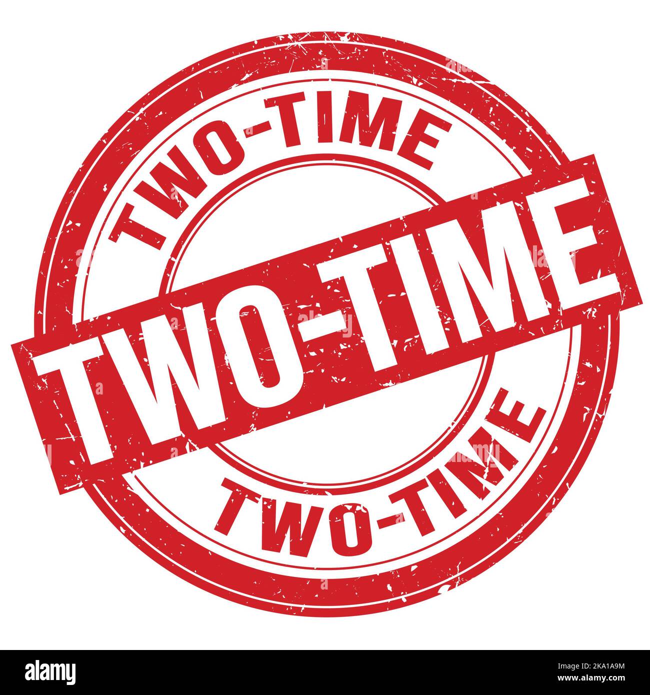 Two Ntime TWO-TIME text written on red round grungy stamp sign Stock Photo - Alamy