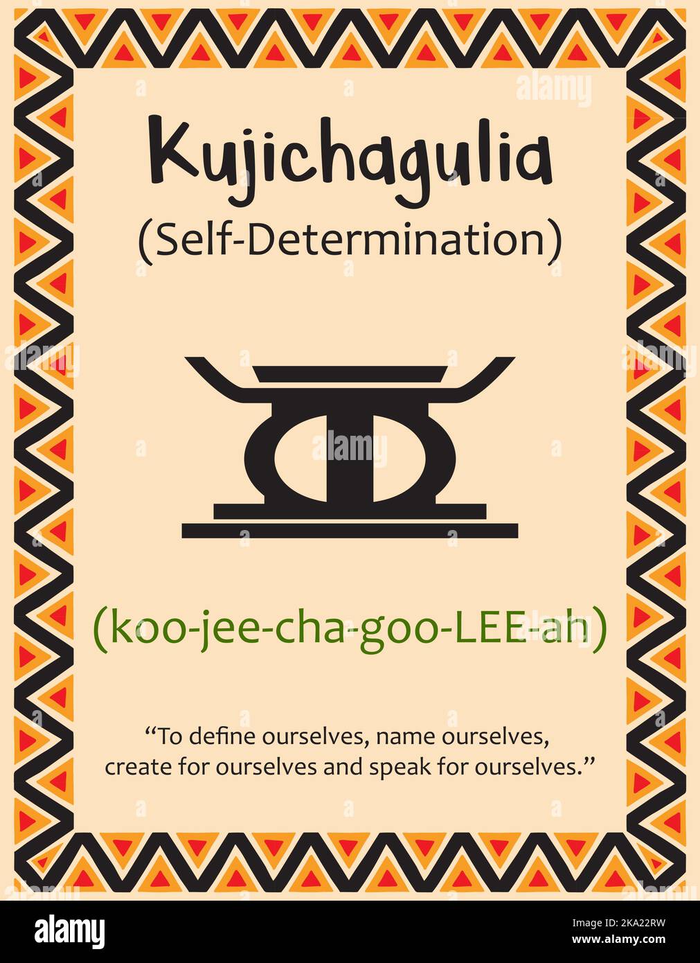 A card with one of the Kwanzaa principles. Symbol Kujichagulia means Self-determination in Swahili. Poster with sign and description. Ethnic African p Stock Vector