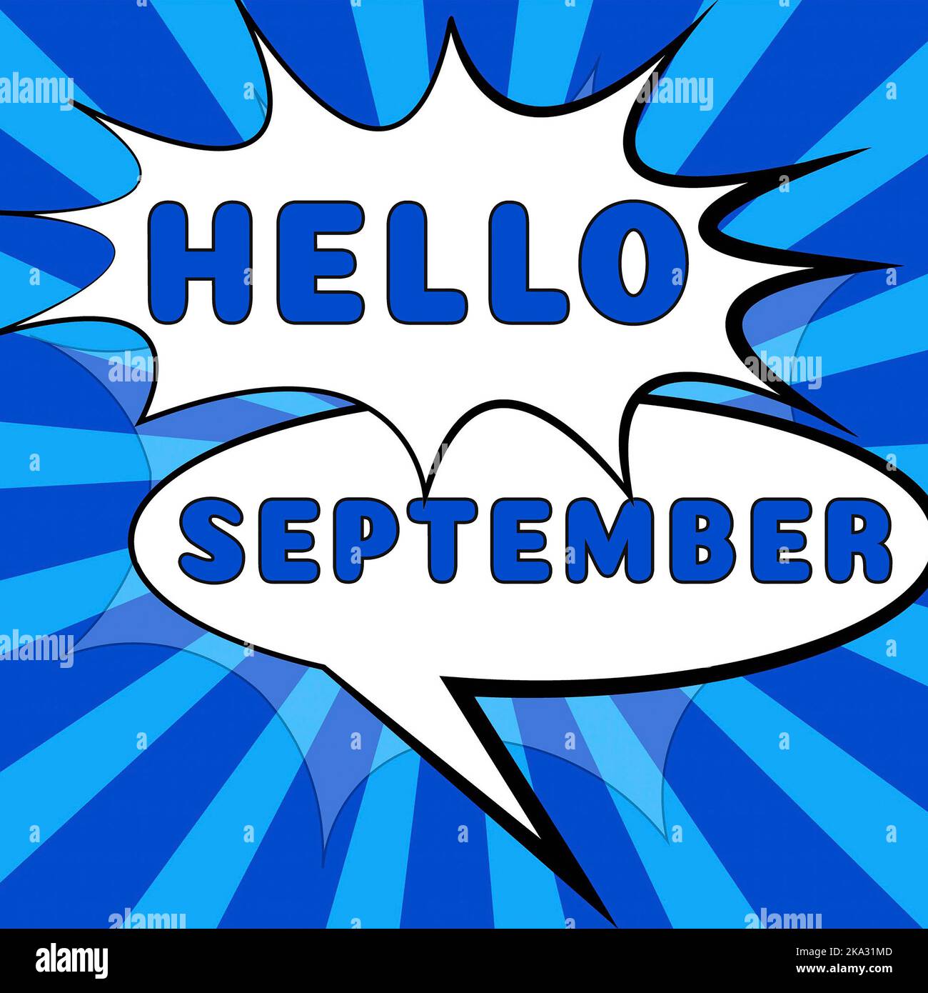 Sign displaying Hello September. Concept meaning greeting used in ...