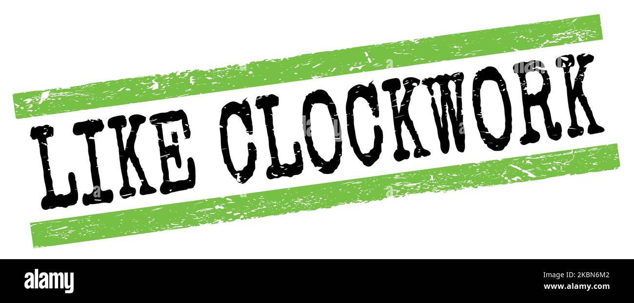 LIKE CLOCKWORK text written on green-black grungy lines stamp sign. Stock Photo